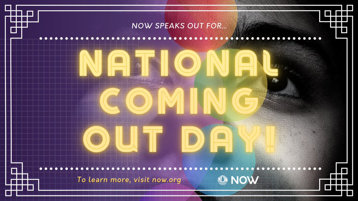 NOW witnesses on this day as National Coming Out Day!

We support the LGBTQIA+ community and their rights to freedom and equality. We still stand by, and we will continue to fight with you until we reach equality for all.

#nationalNOW #lgbtqia #LGBTIQRights #NationalComingOutDay