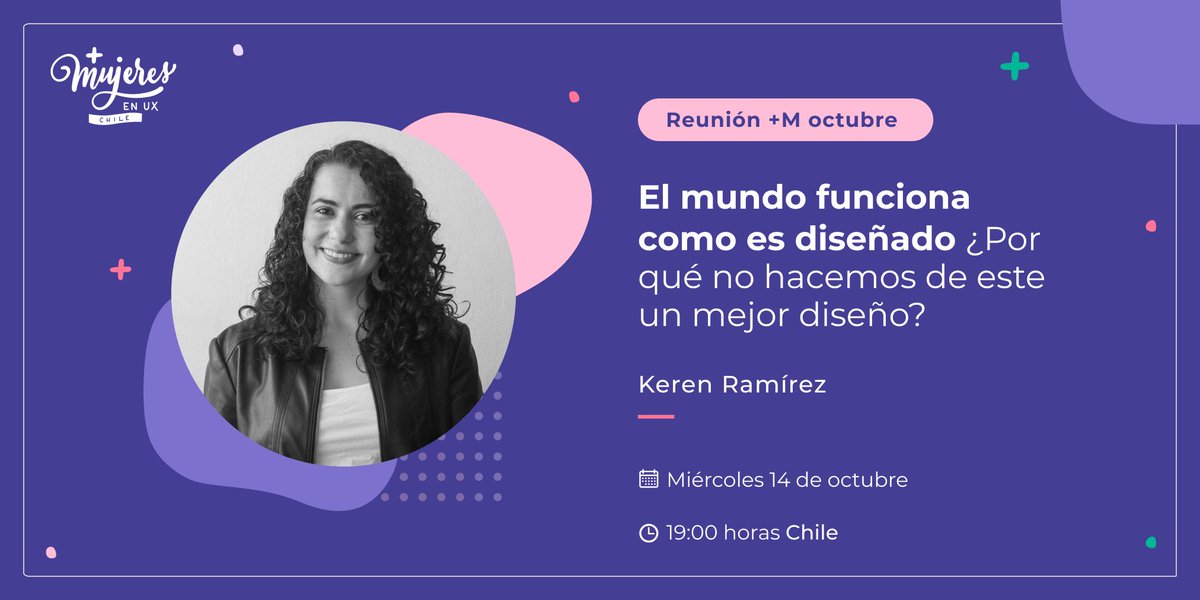masmujeresux_cl's tweet photo. ¡Ya llega la Reunión Mensual nº25! 🙌🏻 Nos vemos este miércoles 14 de octubre a las 19:00 hrs. para conversar con Keren Ramírez @kramaco en su charla “El mundo funciona como es diseñado ¿Por qué no hacemos de este un mejor diseño?” 🤩 Inscríbete en 👉🏻 https://t.co/Bfqo3OFvVf https://t.co/JrGiNKGBh7
