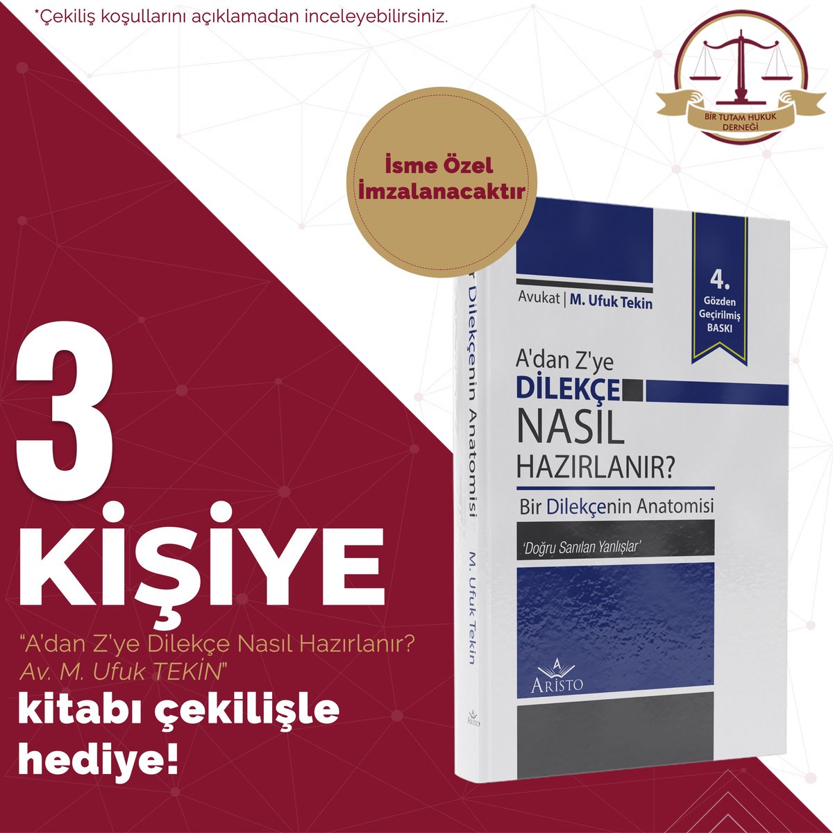 KİTAP ÇEKİLİŞİ YAPIYORUZ!

A’dan Z’ye Dilekçe Nasıl Hazırlanır? adlı kitabı 3 kişiye hediye ediyoruz.

Katılım şartları:

1- <a href="/M_UfukTekin/">Ufuk Tekin</a> ve <a href="/birtutamhukuk_/">Bir Tutam Hukuk</a> hesaplarını takip etmek

2- Bu gönderiyi rt’lemek