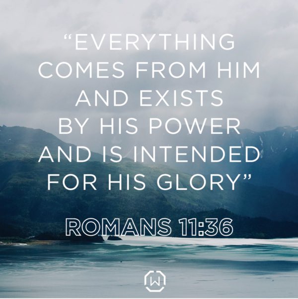 Mel_Ponder's tweet photo. “For everything comes from Him and exists by His power and is intended for His glory...” 
- Romans 11:36 https://t.co/UCQ0KLGOxa