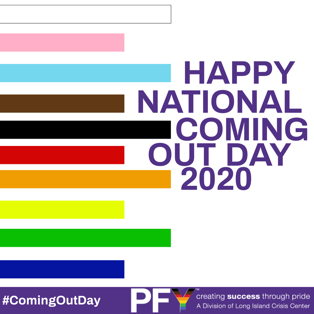 HAPPY #NATIONALCOMINGOUTDAY FROM THE TEAM AT PFY!
Whether you are out and proud, have to keep your identity hidden, or are just exploring, today is for you! 

To learn more about PFY's programs and services call (516) 679-9000