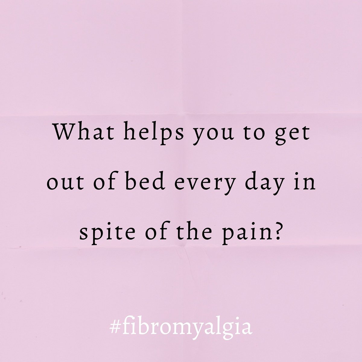 What inspires you to get out of bed in the morning especially when you are not feeling great?

Let's share our experiences so we can face #fibromyalgia together

#chronicpain #chronicillness #livingwithfibromyalgia #fibro #fibrolife #spoonie #invisibledisability #invisibleillness