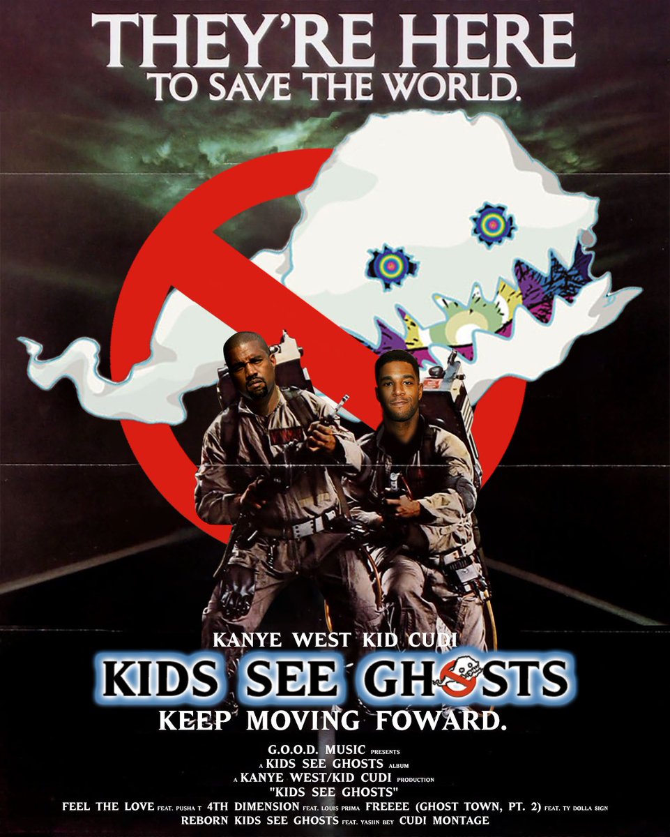 Kids See Ghosts↳ Ghostbusters