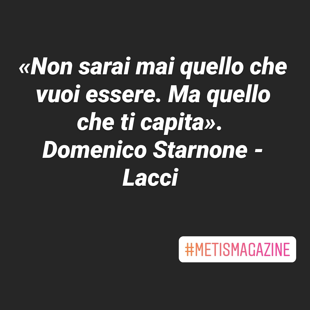 MetisMagazin's tweet photo. L'#Aforisma di #MetisMagazine #lacci #domenicostarnone @Einaudieditore #starnone #danieleluchetti https://t.co/GKWcAm7btF