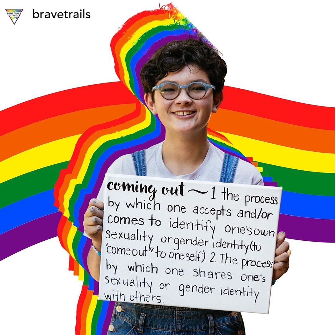 To those who have, to those who will, we send you our love, support, and admiration. We believe that all young people should be able to show up as themselves wholeheartedly! ❤️🧡💛💚💙💜 image from Brave Trails #nationalcomingoutday #ncod
