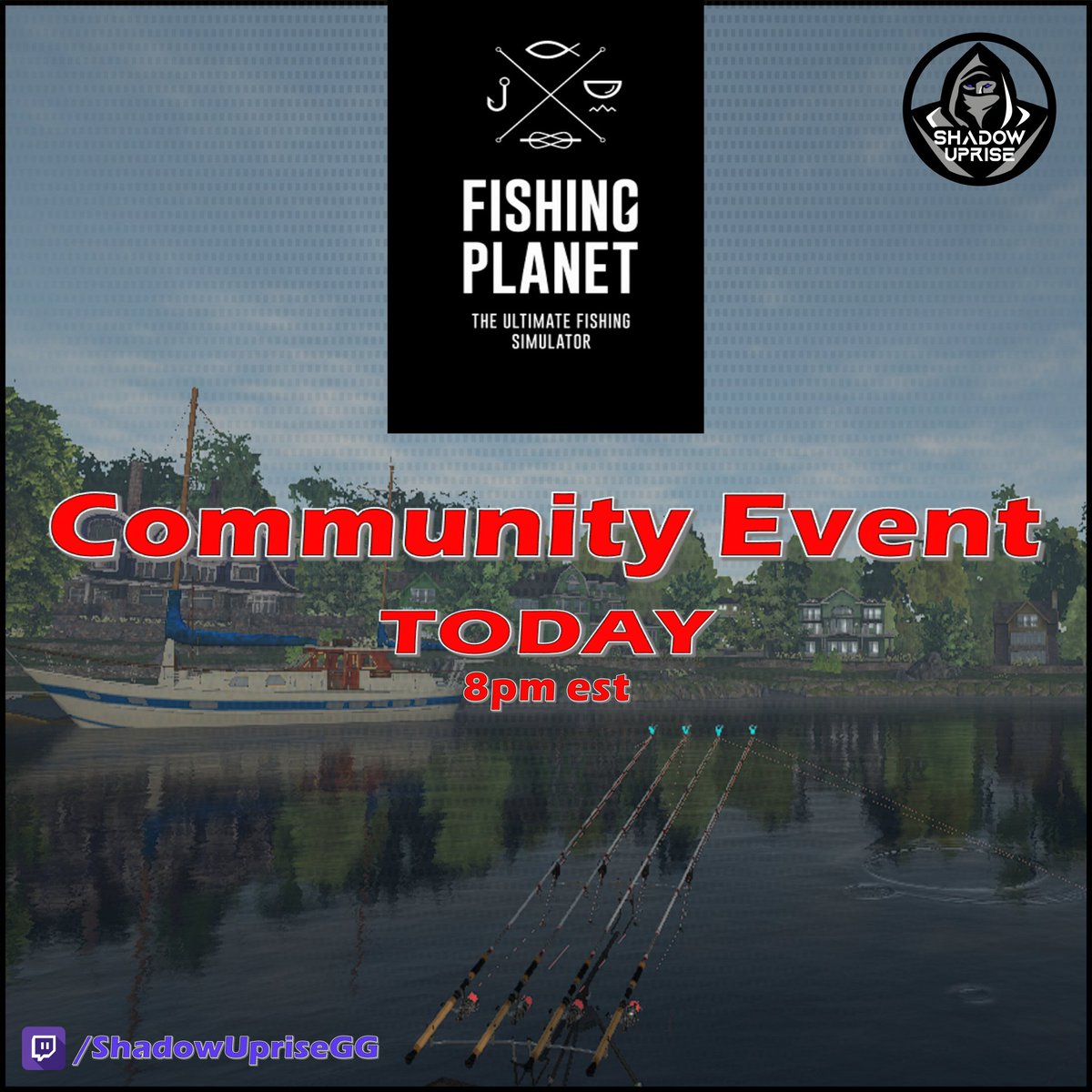 xlxTAZxlx's tweet photo. Fishing Planet Community Event!
TODAY at 8PM EST!
Tonight I will be hosting a community event playing @FishingPlanetUS on the @ShadowUprise twitch channel.
Let's get out here and have some fun. KEEP THEM LINES TIGHT!
https://t.co/deJZFarp6P
@Juggernaut @Redragonusa
#Shadow5 https://t.co/qYJ1TKlbz9