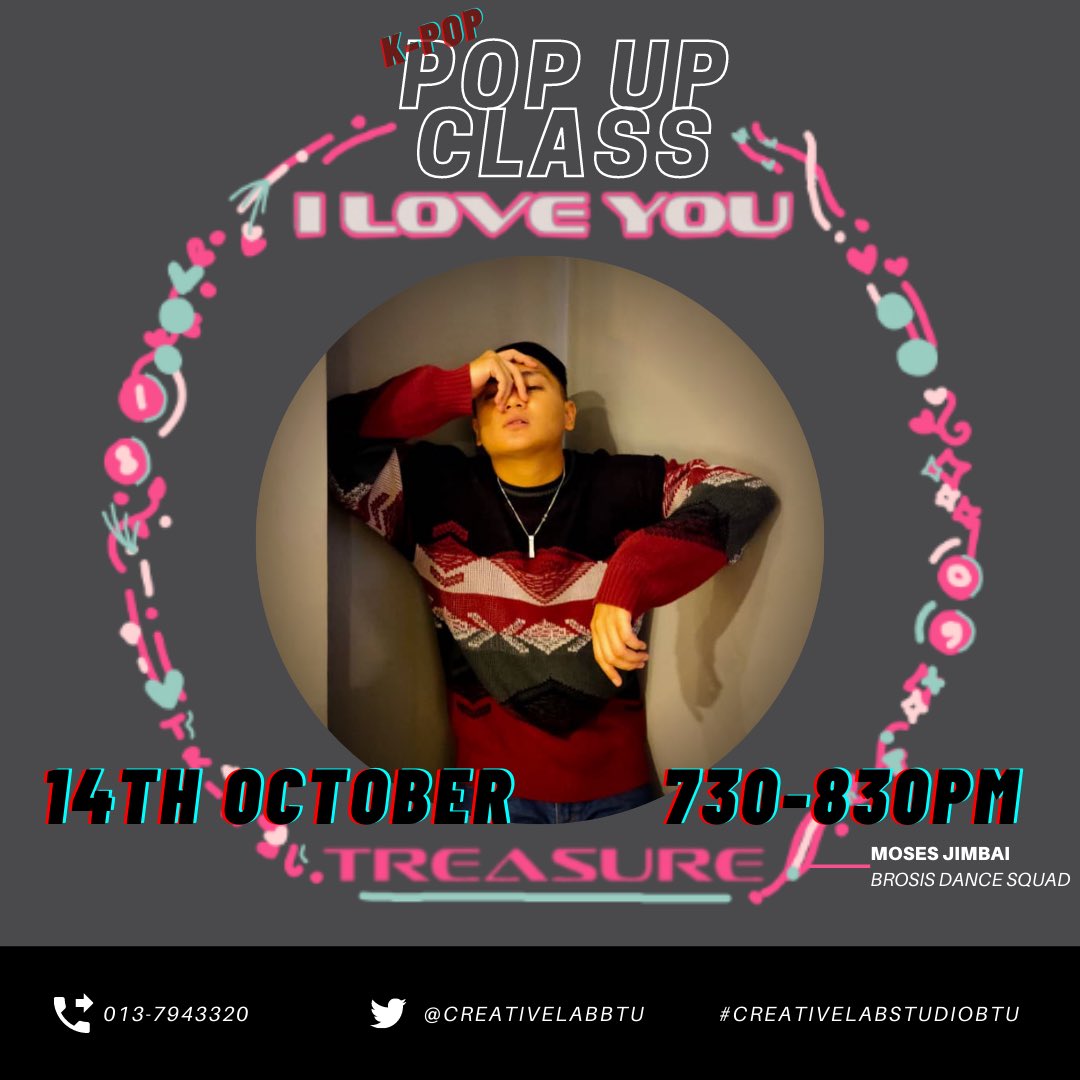 creativelabbtu's tweet image. 𝙆-𝙥𝙤𝙥 (𝙋𝙤𝙥 𝙐𝙥 𝘾𝙡𝙖𝙨𝙨).

Date : 14 Oct 2020 (Wed)
Time : 730-830PM
Instructor: Moses from Brosis Dance SQuad.

for more info or register please DM us 🥰. #creativelabstudiobtu #kpopclass #popupclass #treasure #iloveyou