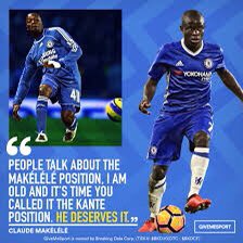 Given his role in the club comparisons between Kante and him have been far and wide. However the great man himself has come to acknowledge this fact and has anointed Kante a game changer in his own right.