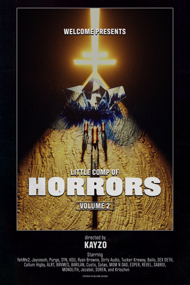 WelcomeRecs's tweet photo. LITTLE COMP OF HORRORS 
VOL. 2 
10/16 

FEAT. 
YEHME2
JAYCEEOH
PURGE
SYN
KOU
RYAN BROWNE
DIRTY AUDIO
TUCKER KREWAY
BAILO
SEX DETH
CALLUM HIGBY
ALRT
BRVMES
BARILAN
CUSTO
SATOS
MOM N DAD
ESPER
REVEL
SABROI
MONOLITH
JEZABEL
SOREN
KRISCHVN https://t.co/v2lxn4BxwV
