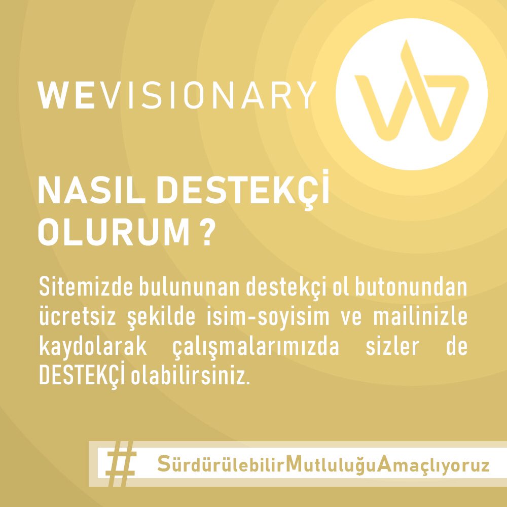 wevisionary's tweet photo. Destekçi Nedir, Neden Destekçi Olmalıyım, Nasıl Destekçi Olurum? #SürdürülebilirMutluluğuAmaçlıyoruz https://t.co/B1nm1rSvt5