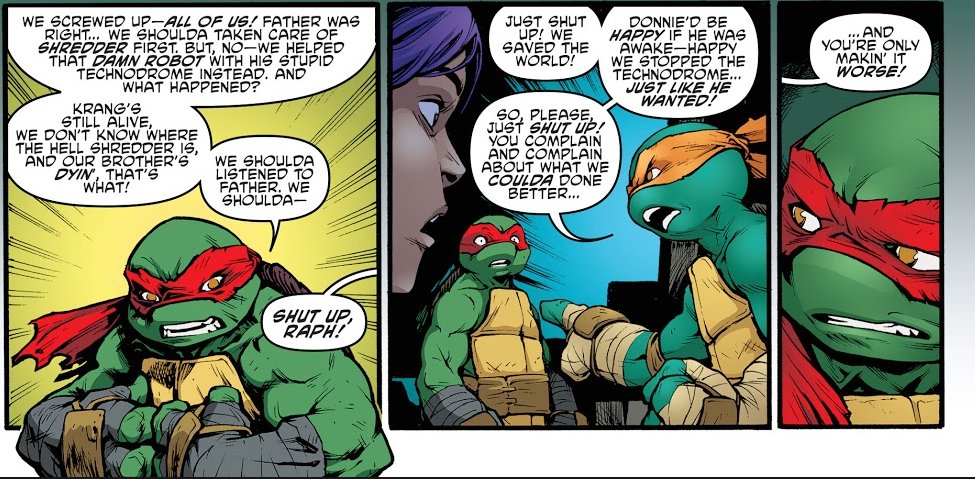 ok i know im sad that raph is so quick to immediately blame himself for anything that happens to his loved ones LIKE ALWAYS but mikey is on some king shit right here GO OFF!!! GO OFFF!!!!!!!!!!!!!!!!!!!!!!!!!!!!!!!! MIKEEEEEEEEY!!! IDW MIKEY IM ADOPTING YOU NOW