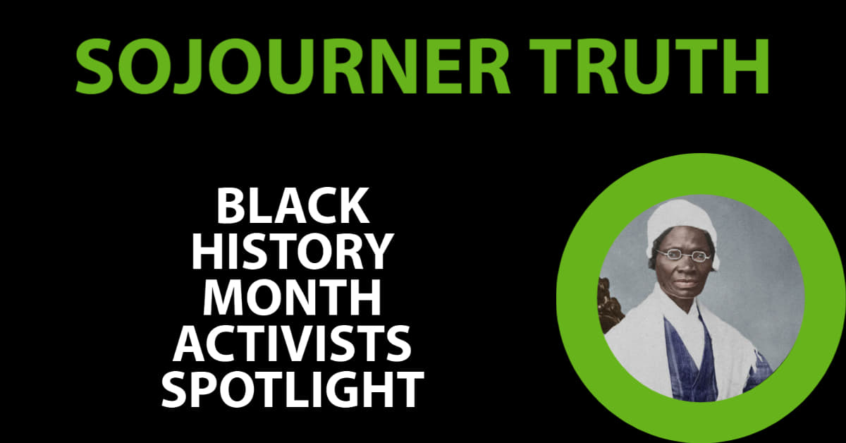 8 - Sojourner Truth (1797-1883)  Sojourner Truth was born Isabella Bomfree, a slave in New York in 1797. She was sold 4 times, endured harsh physical labour, and suffered extensive violence. As a teenager, she was united with another slave called Thomas and had 5 children