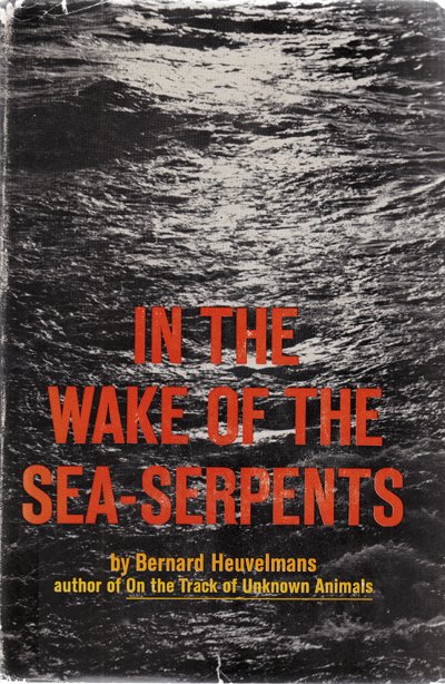 .... and of course qualified mammalogist Bernard Heuvelmans, whose 1968 book In the Wake of the Sea-Serpents (first published in French in 1965 as Le Grand Serpent de Mer) remains the great primary source on the subject...  #cryptozoology
