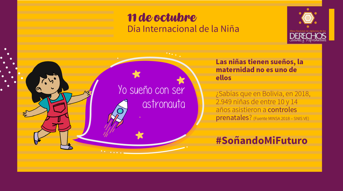 #DiaDeLaNina 
#11DeOctubre 
📢Existe una relación muy estricta entre la naturalización de la violencia sexual contra las niñas, los embarazos infantiles forzados y las uniones tempranas forzadas.

👧Las niñas tienen sueños, la maternidad no es uno de ellos.
#MNDSDR