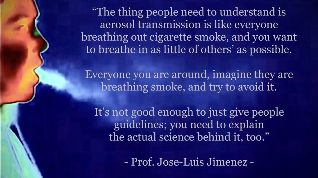 5) Great quote by  @jljcolorado on aerosols. The cigarettes smoking analogy is best — think of how often you don’t even know where the smoke is coming from, and how long it can linger inside a car or room. That’s aerosols. And that’s the problem.  #COVID19