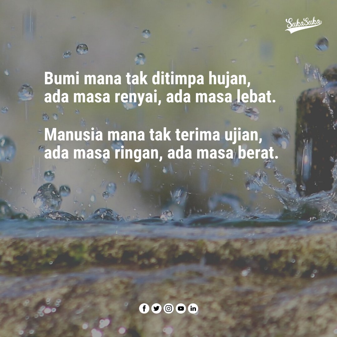 bumi mana yang tidak ditimpa hujan bumi mana yang tidak ditimpa hujan