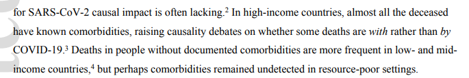 7/n One problem is the attribution of deaths. The author raises the point several times that COVID-19 deaths may not be caused BY the disease, but occur WITH COVID-19 and be caused by underlying comorbidities