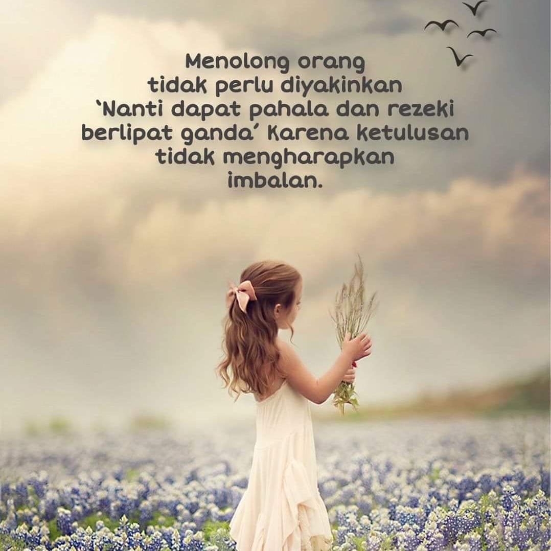 kata2bijak's tweet photo. Ketulusan menolong tidak mengharapkan imbalan https://t.co/6p2bFtHTAT