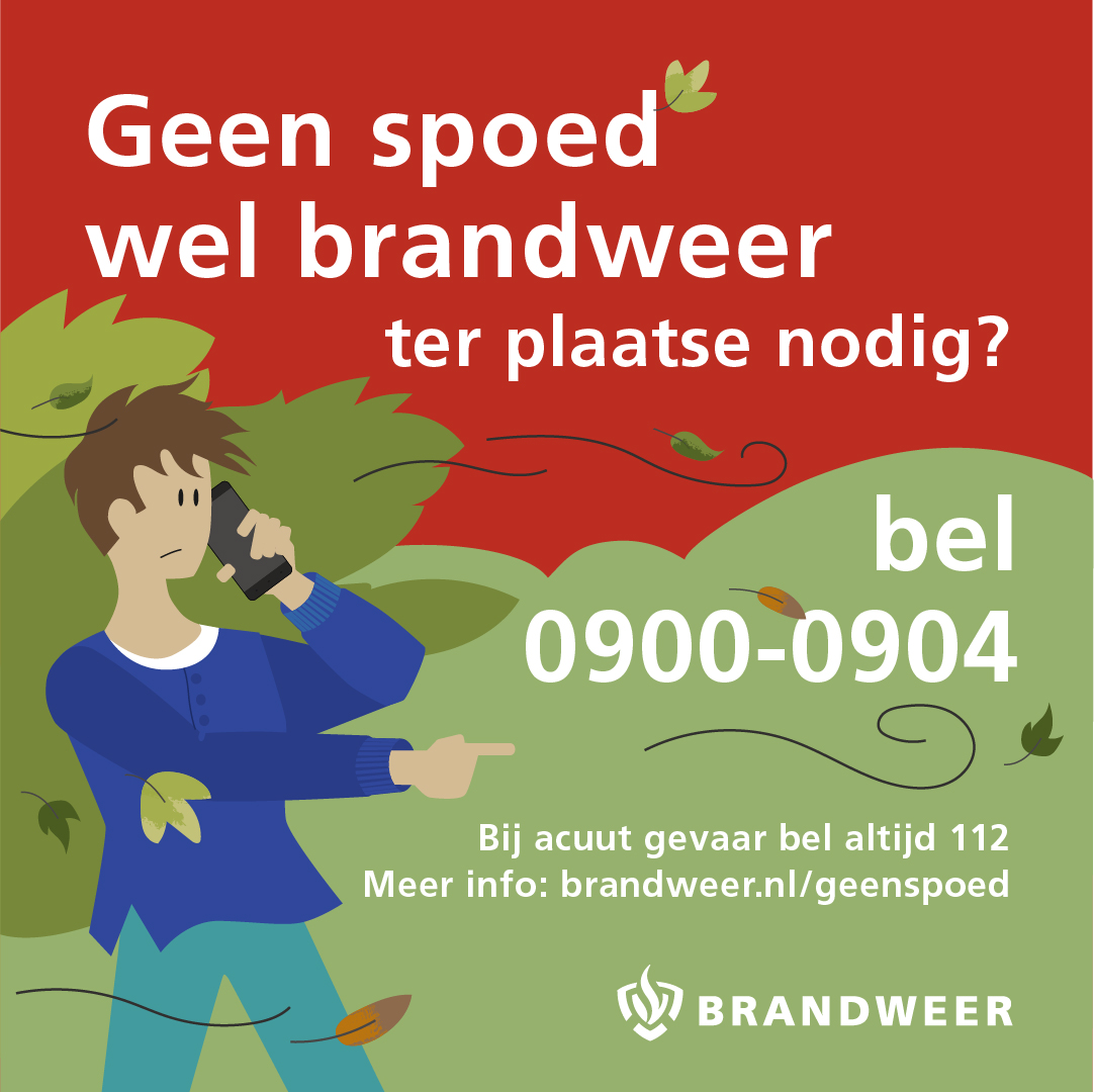 NIEUW NUMMER!!
Heb je de brandweer ter plaatse nodig, maar is het geen levensbedreigende of acuut gevaarlijke situatie? Dan bel je vanaf vandaag 0900-0904. Lees meer over dit nieuwe nummer van de brandweer op brandweer.nl/geenspoed