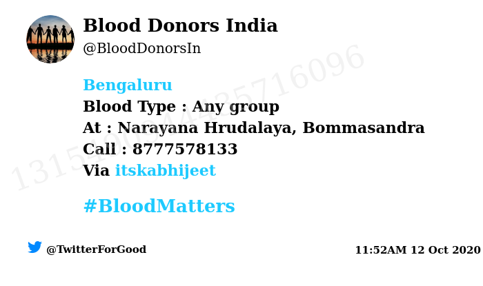 #Bengaluru
Need #Blood Type :  Any group
At : Narayana Hrudalaya, Bommasandra
Blood Component : Blood
Number of Units : 3
Primary Number : 8777578133
Via: <a href="/itskabhijeet/">Common Man...</a>
#BloodMatters
Powered by Twitter