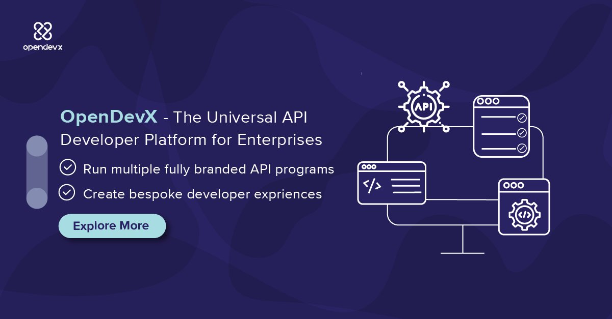 Consolidate your sprawling enterprise APIs. With a single universal API developer platform. Explore how OpenDevX complements your APIM with a comprehensive program, developer, and provider operations learn more: opendevx.io