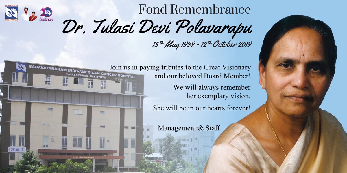 Basavatarakam On Twitter Join Us In Paying Tributes To The Great Visionary And Our Beloved Board Member Dr Thulasi Devi Polavarapu 15th May 1939 12th October 2019 We Will Always