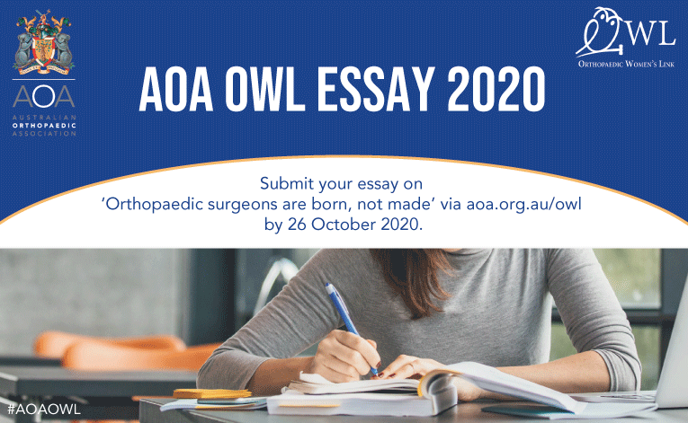 There’s less than two weeks to enter the OWL Essay 2020. We invite all female medical students from Australian medical schools, interns and PGY2 doctors in Australian hospitals to enter and discuss ‘Orthopaedic surgeons are born, not made': aoa.org.au/owl #AOAOWL