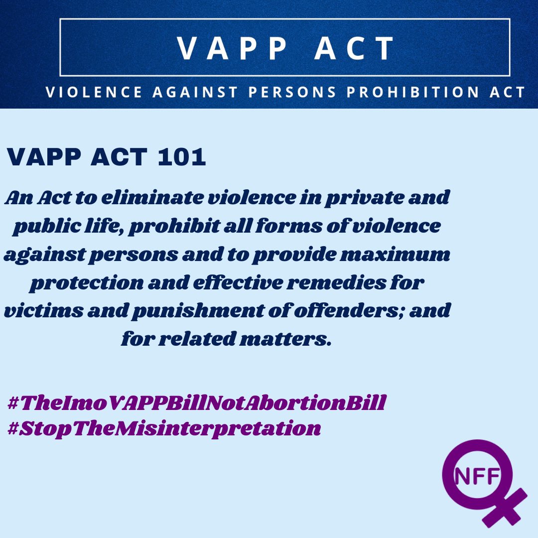 Violence Against Persons Prohibition (VAPP) bill seeks to strengthen protection laws.
This bill seeks to prohibit certain hitherto practices and abuses that has been infringing on the rights of mostly women and girls in our society.
#TheImoVAPPBillNotAbortionBill 
<a href="/awdf01/">African Women's Development Fund</a>