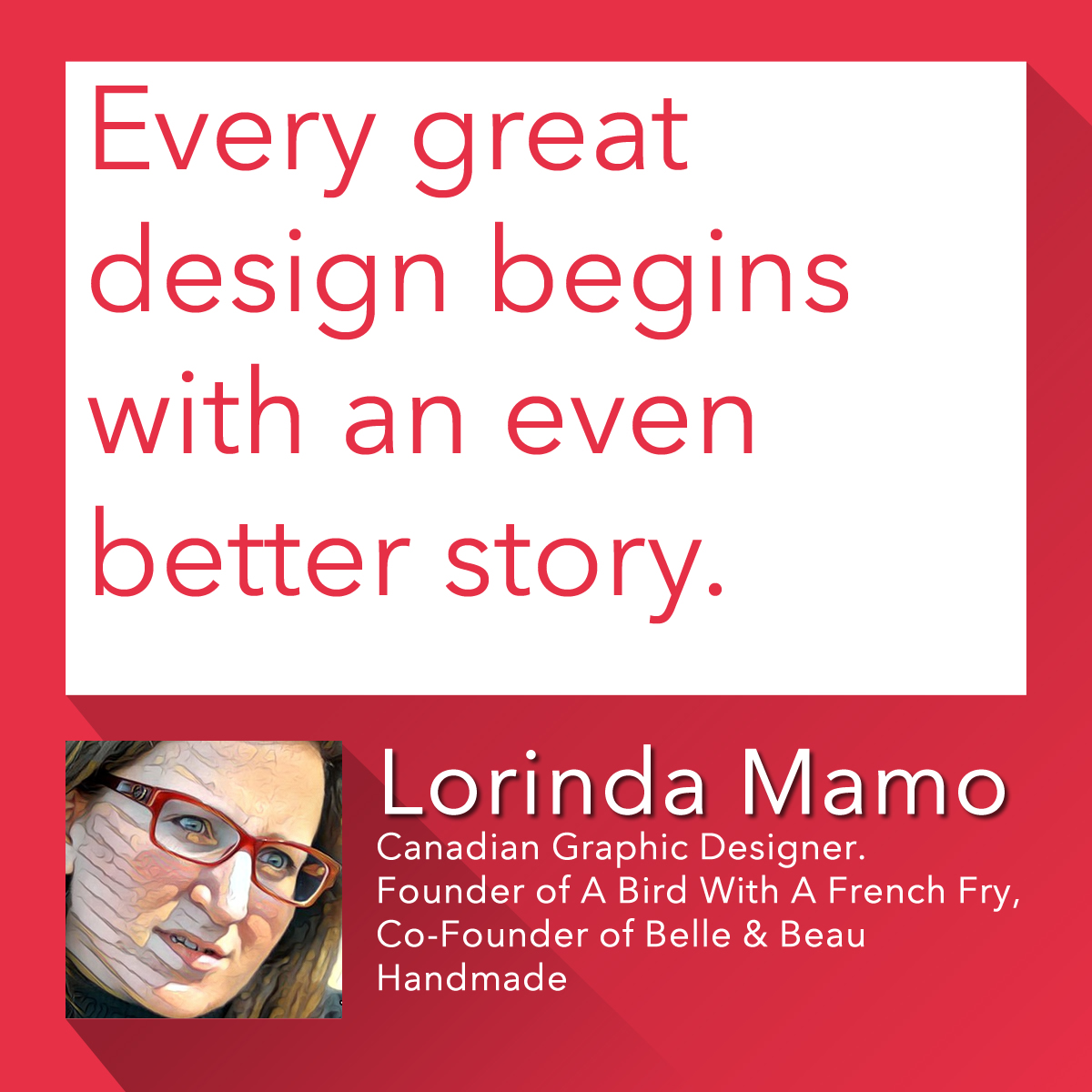 So let us help you to tell yours. Whether it's #infographics, a #logo, a #brochure, a new set of business cards, an #animation to introduce your brand, our experienced designers are bubbling with ideas to make your story come alive. #lorindamamo #design #story #designquote