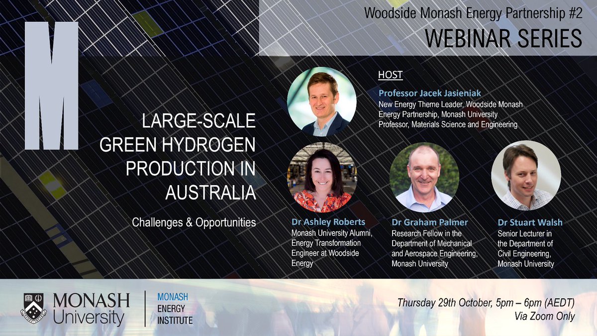 📌SAVE THE DATE⏰
Large-scale #greenhydrogen production in #Australia | 29/10, 5-6pm (AEDT)

With Ashley Roberts (@WoodsideEnergy) and Graham Palmer, Stuart Walsh & @JacekJasieniak (@MonashUni). 
Info: bit.ly/2SJ6RzG
Register: bit.ly/2GO5Bce
#EnergyTechnologies