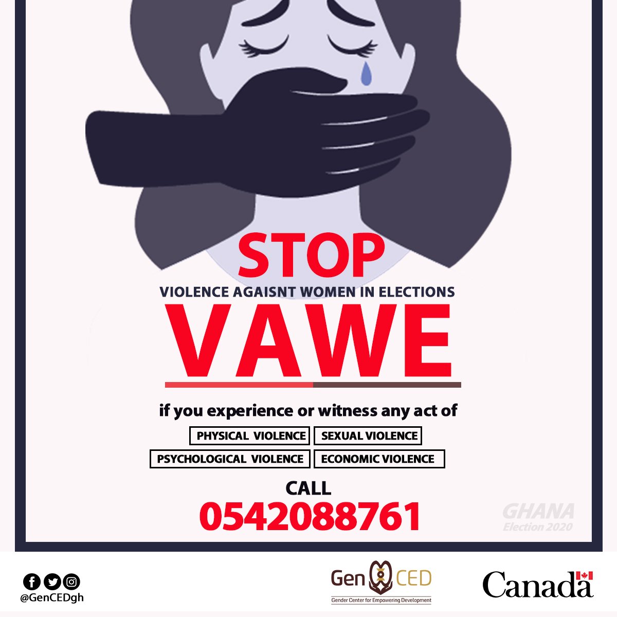 GenCEDgh's tweet photo. Don't take any act of Violence Against Women in Elections lightly. Report it as a victim or a witness. Help make the democratic space safe for all. #CFLIinGH #ENDVAWE #genderelectionwatch @maankubabom #Ghanaelection2020
@CanHCGhana @saranichollsCAN
#GhanaElection2020 #inclusive https://t.co/iN5IWu0xSf