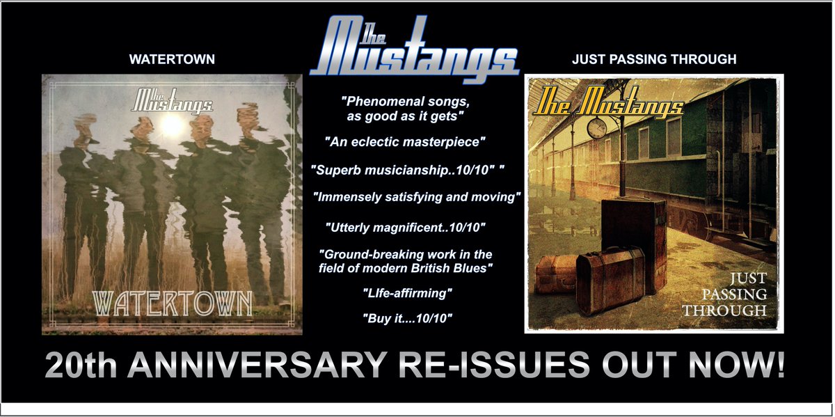 Today to celebrate The Mustangs' 20th Anniversary together we re-release Just Passing Through and Watertown - our two blues concept albums that received ecstatic review in the press. Both available now digitally from all usual retailers and as CDs from themustangs.co.uk