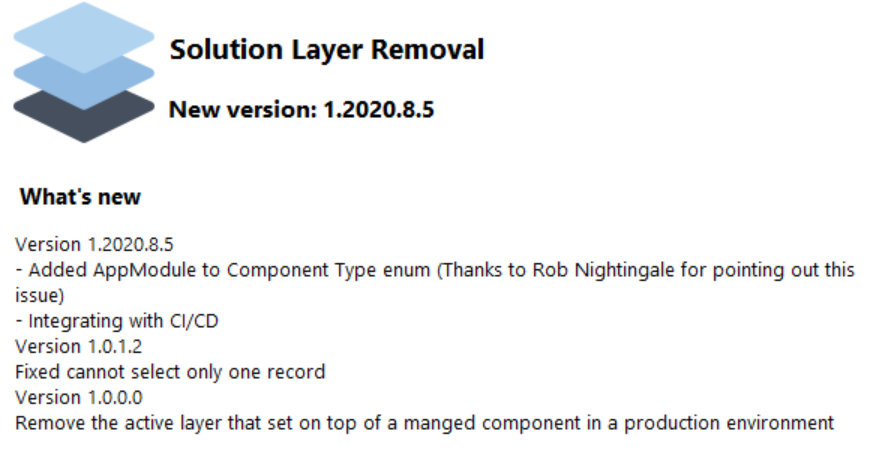 Most people do pull requests to make changes.. I do it the hard way and have an international Teams call! Thanks <a href="/Aboodalhamwi1/">Abood Alhamwi</a> for the kudos - was a nice suprise. For anyone that doesn't know about Solution Layer Removal tool in the <a href="/XrmToolBox/">XrmToolBox</a> it is a gem!