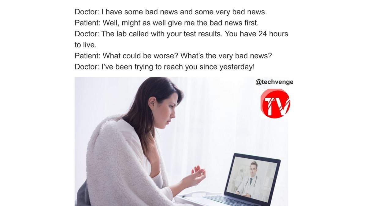 Techvenge1's tweet photo. Not the best way to bring very bad news, or is it? 😊
#techvenge #medicalmeme #medicalmemes #doctor #meme #memes #doctormemes #medschool #doctormeme #funnymemes #medicine #hospitalmemes #medical #nursememes #doctortobe #doctors #doctorjokes #dankmeme #doctorhumor #offensivememes https://t.co/AfsWdE1njR