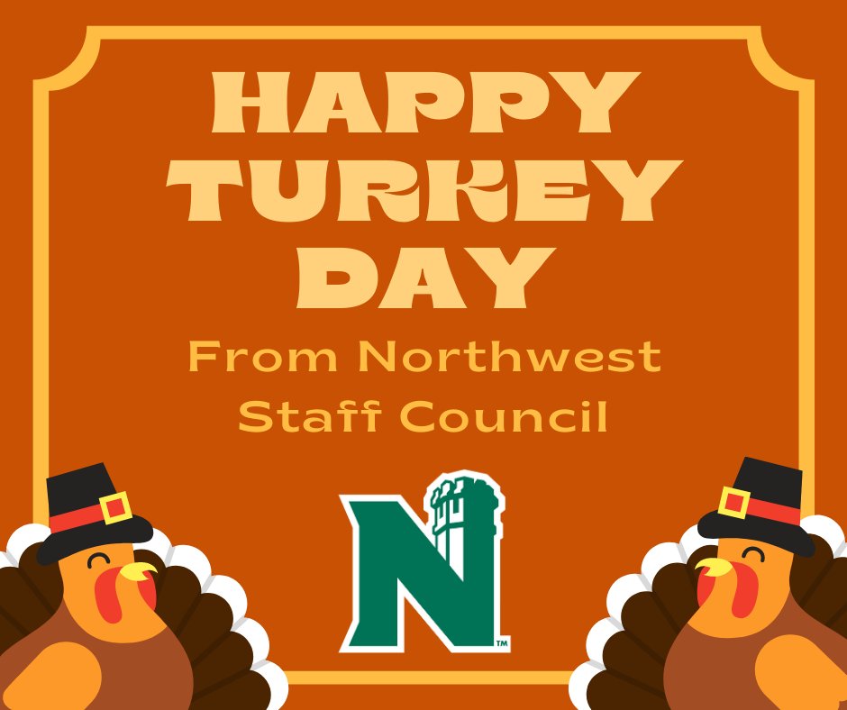Happy Thanksgiving from Northwest Staff Council.