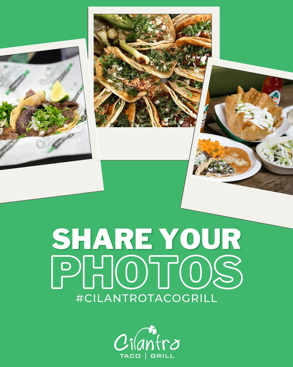 TAG us and Check in on social media, to share your photos with us!  
#CilantroTacoGrill #CTG #TagUs cilantrotacogrill.com