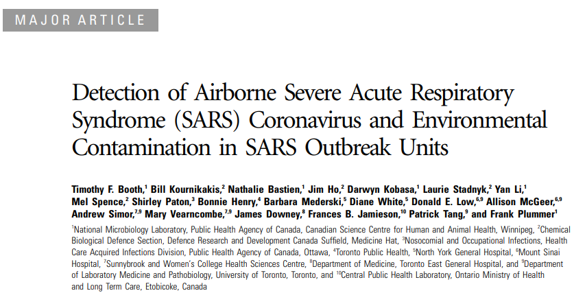 I repeatedly say nothing is new. I have posted 100 years of history here. Here is one closer to home.People keep saying SARS doesn't travel through the air.Here is Booth et al. 2005. Note authors.SARS was known to transmit by "respiratory droplet." The usual. ...
