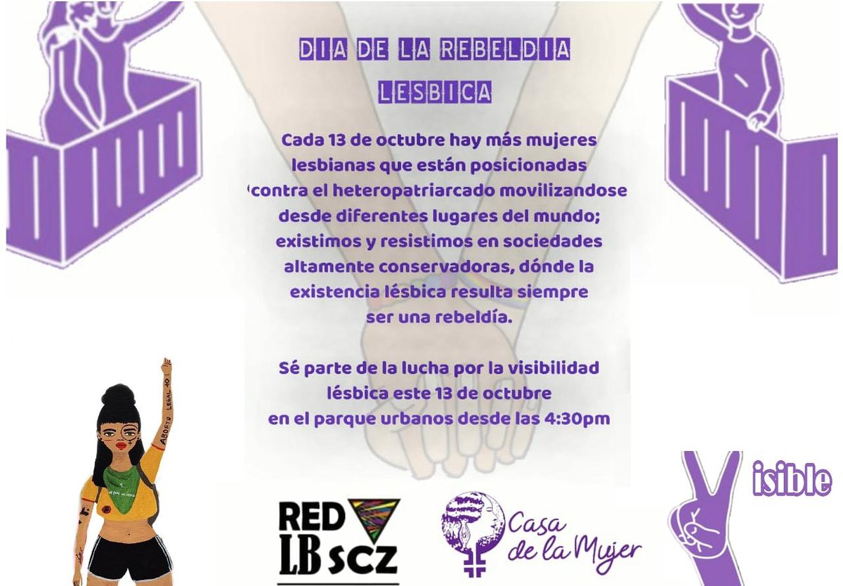 Amigas , este martes 13 estamos cordialmente invitadas a un espacio de información por el día  de la REBELDIA LESBICA, nos sumamos a la lucha con la red LB scz, las  esperamos 
Lugar: Parque Urbano - Santa Cruz 
Hora : 16:30