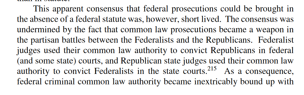 The power of judges to set policy came under attack when partisan battles between the Federalists and the Democrats began to play out in federal court prosecutions for common law crimes. Once the Federalists lost their hold on the courts, the Court curtailed that power.