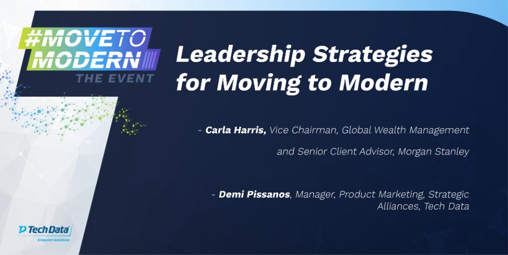 TDSYNNEX_NA's tweet photo. Participants at the #MovetoModern event will listen in as Ms. Harris from @MorganStanley shares her experience of scaling a global organization, plus tips on leadership, company culture and what it takes to build a thriving and winning organization. https://t.co/3mcXWW1ndd https://t.co/Nqx8W6bBsJ