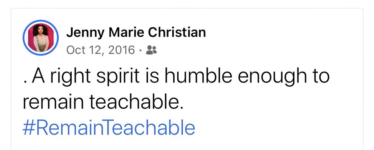 JennyMChristian's tweet photo. A right spirit is humble enough to remain teachable. #RemainTeachable https://t.co/P2QFHRbXcr