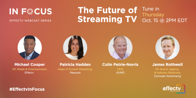JennTibbs's tweet photo. Learn about Comcast's investment in #streamingTV technology, services, and accompanying advertising solutions from leaders across the Comcast organization in the next #EffectvInFocus webcast on Thursday, 10/15, at 2pm. Register now! #ComcastEmp https://t.co/bHVkQb7zVW https://t.co/mQ5yr6Gz6g