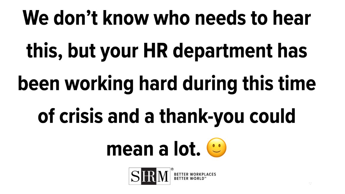 #HR pros, thank you for leading the future of work. shrm.co/cpl6cl