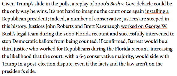 Amy Coney Barrett, John Roberts & Brett Kavanaugh all served on George W. Bush‘s legal team during Florida 2000 recount & worked to make sure only GOP votes counted, increasing likelihood 6-3 SCOTUS will throw out enough Dem ballots to keep Trump in power