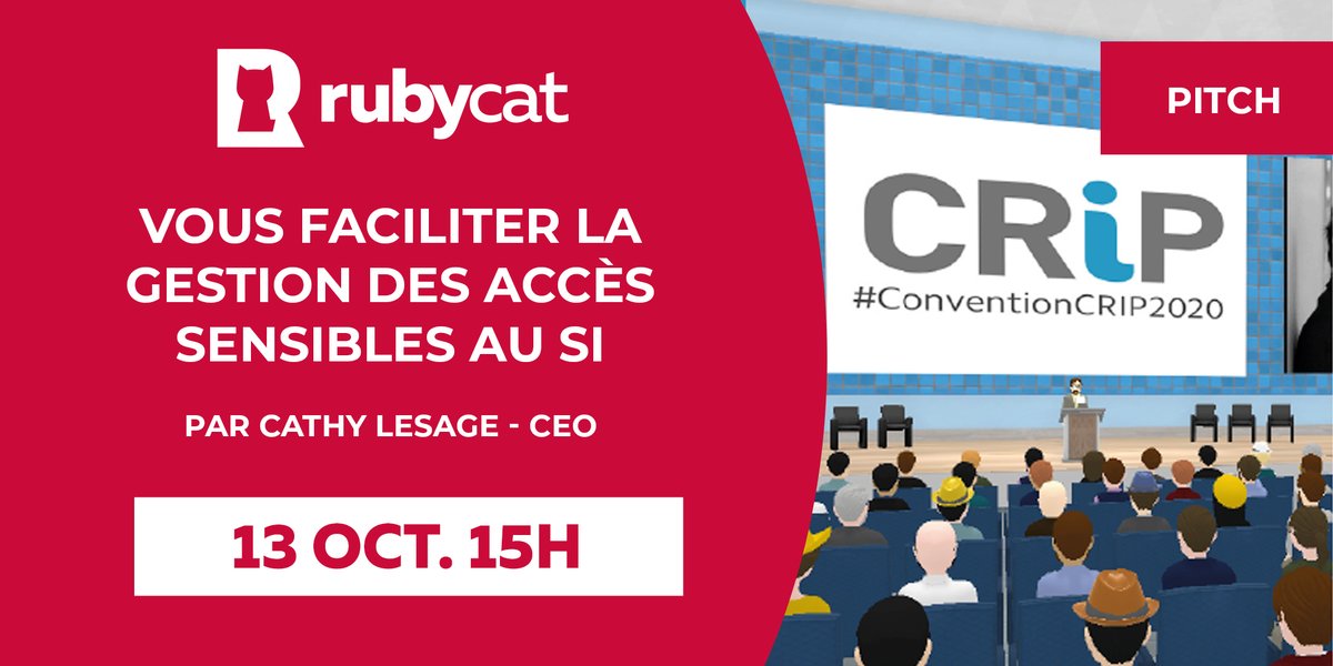 Pitch de RUBYCAT sur la Convention annuelle du @CRiP_asso.
« Vous faciliter la gestion des accès sensibles au SI » demain, mardi 13 octobre à 15h, Hall 1 par Cathy LESAGE, CEO
Pour vous inscrire 👉 bit.ly/3jDH0oD