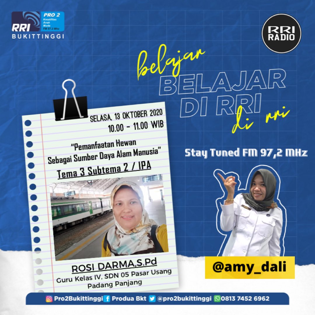 Sahabat kreatif.. 
Ibu Pertiwi Memanggil Belajar Di RRI bersama Ibuk ROSI DARMA,S.Pd (Guru kelas IV, SDN 05 Pasar Usang Padang Panjang)
Selasa, 13 Oktober 2020
.
Dengarkan melalui @pro2bukittinggi FM 97,2 MHz,
#RRIBukittinggi #belajardirri #ibupertiwimemanggil