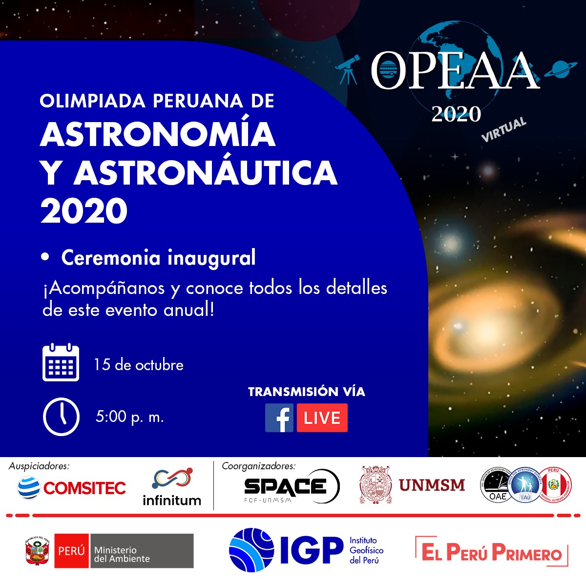igp_peru's tweet photo. Este jueves 15 transmitiremos la ceremonia inaugural de la Olimpiada Peruana de Astronomía y Astronáutica 2020. Conoce con nosotros todos los detalles de este evento en el que participan más de 100 escolares de secundaria de todo el Perú.
#OPEAA2020 #VíaFBLive https://t.co/gDaG5y4h4p