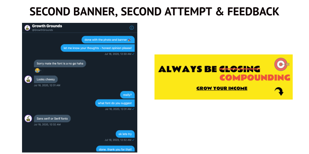 ‘Always be Closing’ first banner was not original.So why not: "Always be Compounding"?Gathered some feedback from  @GrowthGrounds(Who Notepad had just met on Twitter)Feedback wasn’t good as per below DM.Always ask for feedback.More work had to be done…