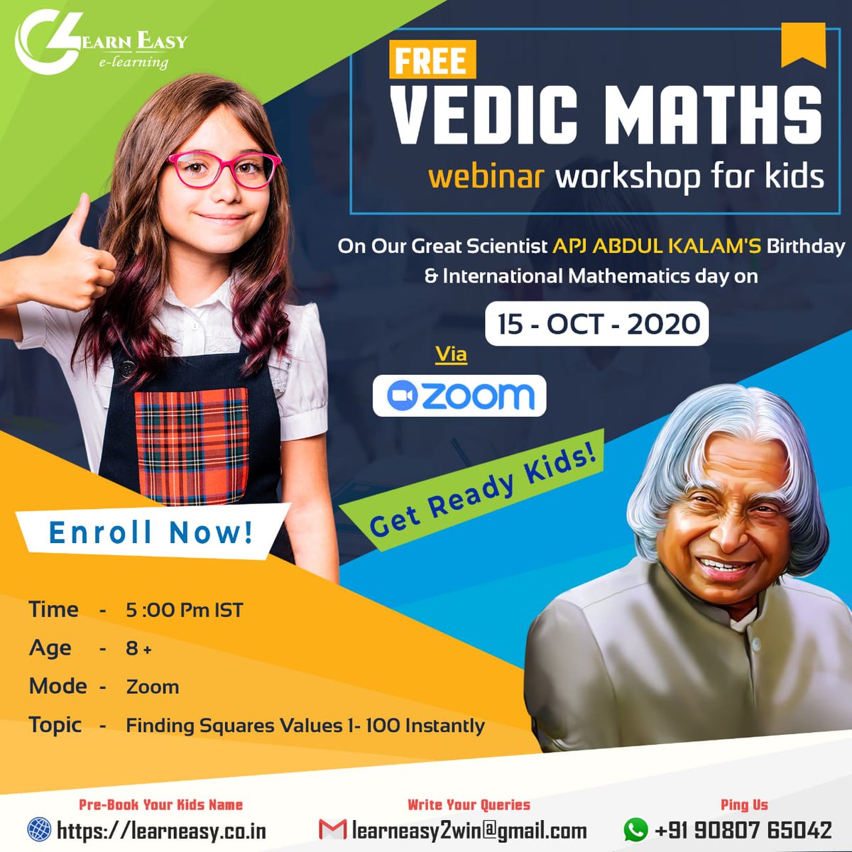 Learneasy2win's tweet photo. Free #Vedic_Maths workshop for kids
On our great scientist #APJ_Abdul_Kalam_Birthday and #International_Mathematics_day Oct 15th 2020
Time : 5:00 PM IST
Topic : Finding squares values 1 - 100 instantly
Age : 8+
Mode : Zoom
Pre-book your kids name @ https://t.co/L8D2mvnk4J

#Kalam https://t.co/szhrRJBXFx