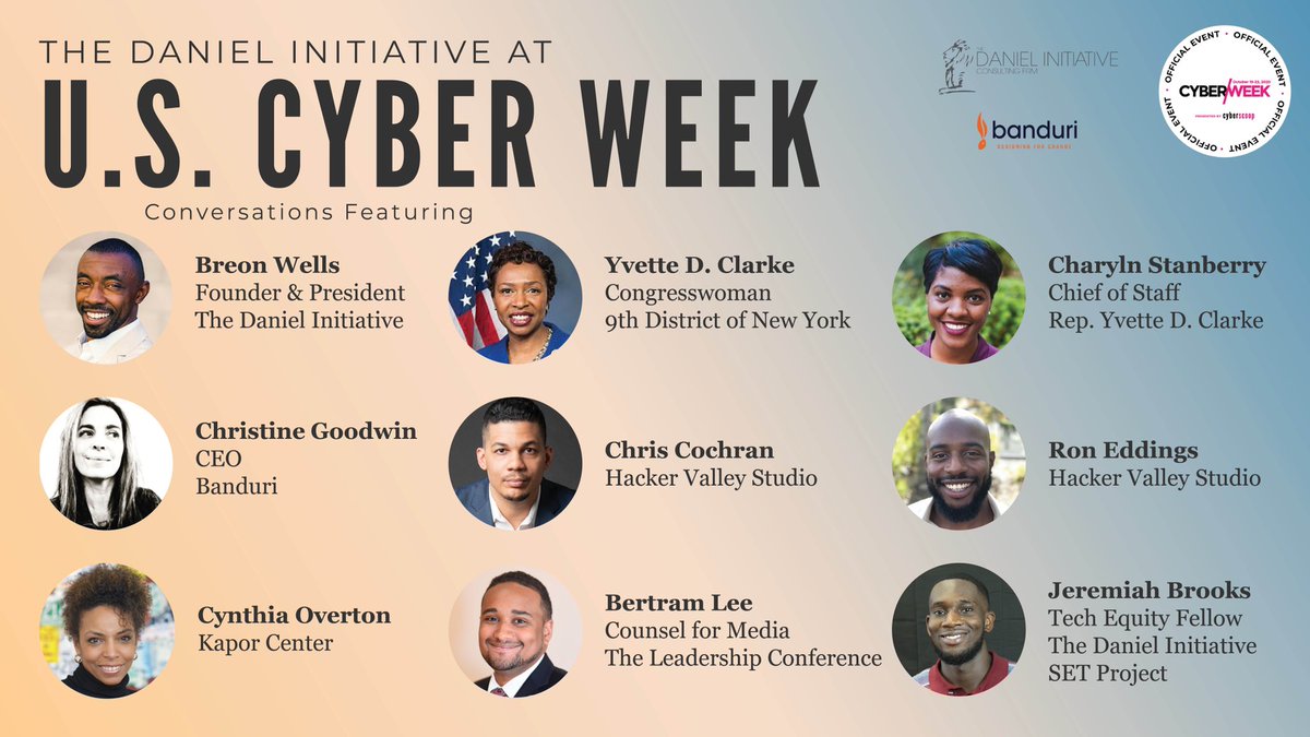 RealDaniel24's tweet photo. The Daniel Initiative is excited to be part of U.S. Cyber Week! We're running events from Tuesday, Oct. 20 to Friday, Oct. 23. More panelists to be announced in the next few days. Join us!
Register here ๐๐ฟ
https://t.co/gLmSfHU8A3
#BIPOCtech #CyberWeek #CyberScoop #CyberTalks https://t.co/zm9CJrqyOe